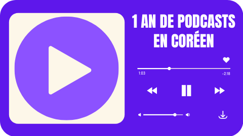 1 an de podcasts en coréen